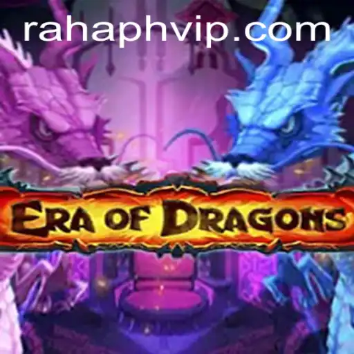 EraOfDragons: A Fantastical Journey with RahaPH