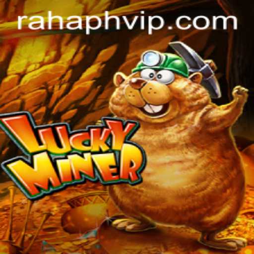 Unveiling LuckyMiner: A Deep Dive into the Exciting World of RahaPH
